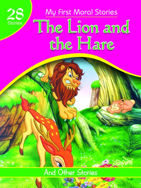 The Lion And The Hare ( My First Moral Stories )