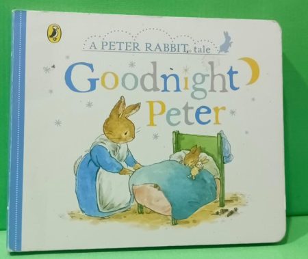 A Peter Rabbit tale Goodnight Peter