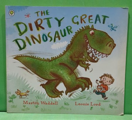 The dirty great dinosaur
