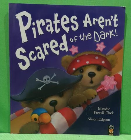 Pirates arent scared of the dark