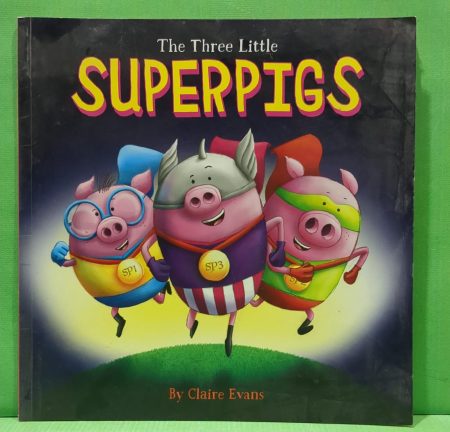 The three little superpigs