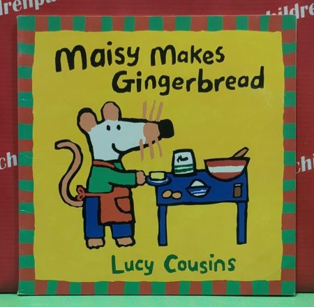 Maisy makes gingerbread