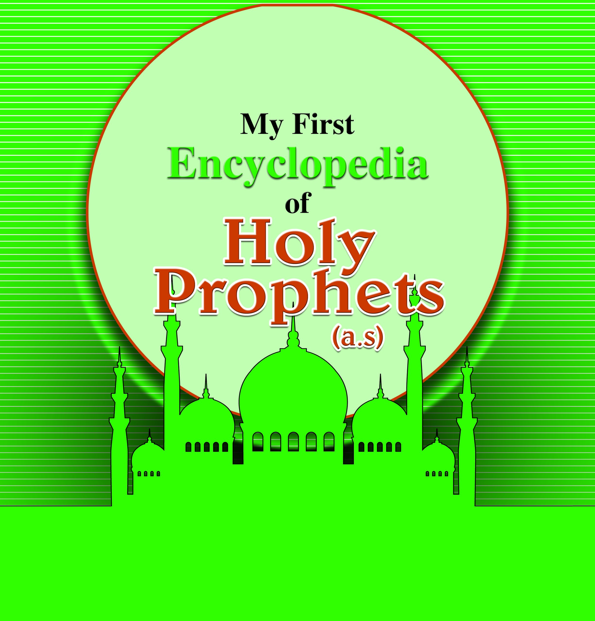 My first Encyclopedia Of Holy Prophets