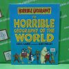 The horrible geography of the world
