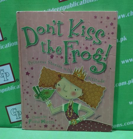 Don't kiss the frog princess stories with Attitude