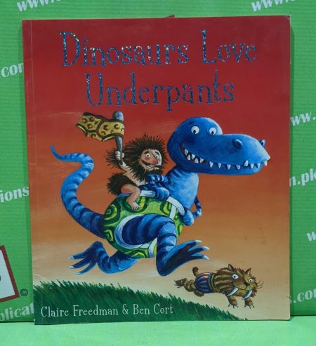 Dinosaurs love underpants