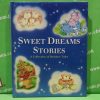 Sweet dreams stories A collection of bedtime tales