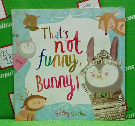 That's not funny bunny